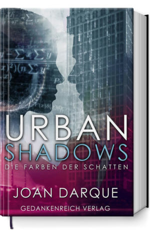Urban Shadows - Die Farben der Schatten