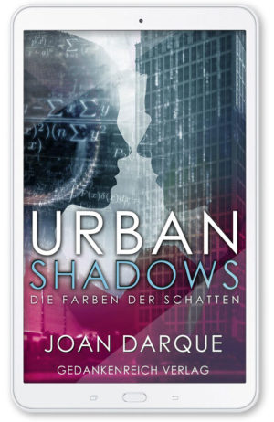Urban Shadows - Die Farben der Schatten