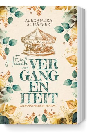 Ein Hauch von Vergangenheit