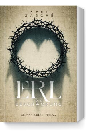Erl - Die Beschwörung
